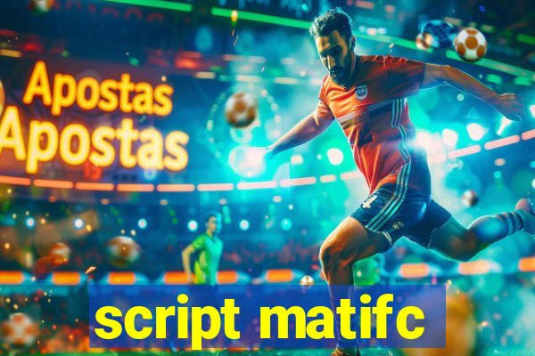 script matifc